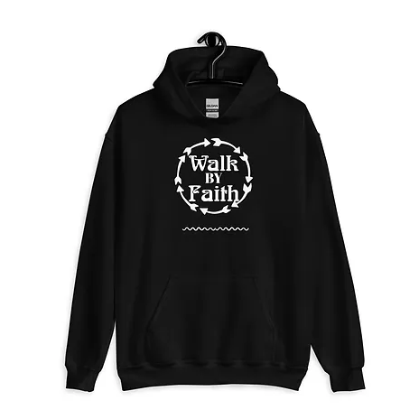 Walk By Faith Unisex Hoodie